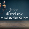 Podívejte se na upoutávku ke knize Čarodějnice: Salem, 1692