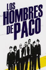 Los Hombres de Paco (Pacovo mužstvo)